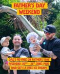 Fathers Day – Dads Go Free wehn accompanied by full paying adult or child with code – Child ticket £19.24