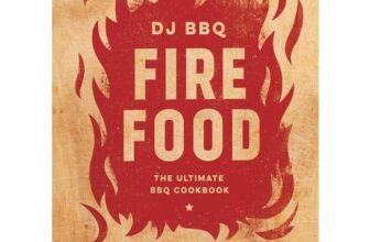 Fire Food: Ultimate BBQ Cookbook