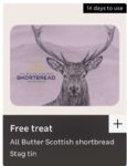 Free All Butter Scottish shortbread Stag tin via App – Selected Accounts