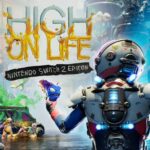 High On Life – Nintendo Switch 2 Edition (Free Switch 2 Upgrade)