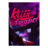 Killer Frequency PC Key
