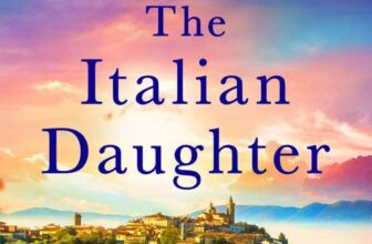 Kindle The Italian Daughter (The Lost Daughters Book 1) by Soraya Lane – eBook