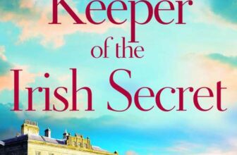 Kindle The Keeper of the Irish Secret: (Magnolia Manor Book 1) by Susanne OLeary – eBook
