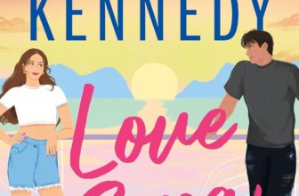 Love Song: A smouldering summer romance from the bestselling author who brought you Off-Campus