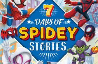 Marvel Spidey and his Amazing Friends: 7 Days of Spidey Stories (Collection of Illustrated Tales)