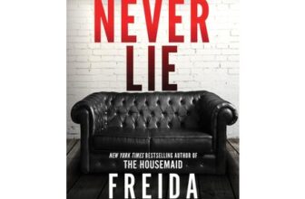 Never Lie: From the Sunday times Bestselling Author Freida McFadden