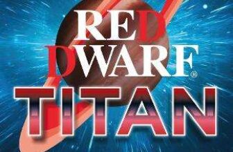 Red Dwarf: Titan (Hardback) Novel by Creator Rob Grant Pre-order now