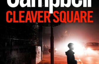 Sean Campbell Cleaver Square: Sometimes the dead wont stay buried – (A DCI Morton Crime Novel Book 2)