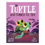 The Turtle Who Turned the Tide