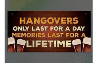 Vintage Wooden Sign: Hangovers Last a Day, Memories Last Forever