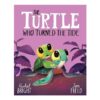 the Turtle Who Turned the Tide – the World of Rachel Bright & Jim Field