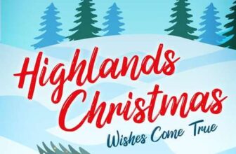 Amy Quick Parrish – Highlands Christmas: Wishes Come True (Highlands Christmas Romance Book 1) Kindle Edition