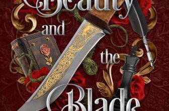 Beauty and the Blade: An Arranged Marriage Gaslamp Fantasy Romance (The Talented Fairy Tales Book 1) – kindle edition