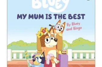 Bluey: My Mum is the Best