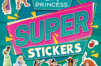 Disney Princess: Super Stickers (With over 150 stickers)