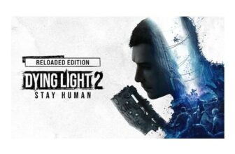 Dying Light 2 Stay Human: Reloaded Edition