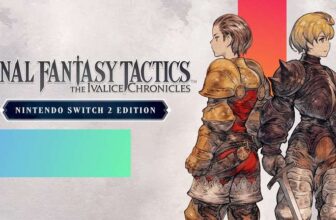 FINAL FANTASY TACTICS – The Ivalice Chronicles Nintendo Switch 2 Edition