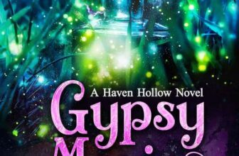 H.P. MALLORY & J.R. RAIN – Gypsy Magic: A Paranormal Womens Fiction Novel: (Poppys Potions) (Haven Hollow Book 1) Kindle Edition