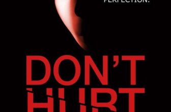 Julia Derek – Dont Hurt Me : A psychological thriller with a jaw-dropping twist (The Lawrence Secrets Series Book 1) Kindle Edition
