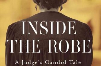 Katherine Mader – Inside the Robe: A Judges Candid Tale of Criminal Justice in America – What judges are really thinking – Kindle Edition