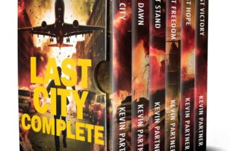 Kevin Partner – 6 Book Set – Last City Complete: A Post Apocalyptic Survival Thriller (After the Apocalypse) Kindle Edition