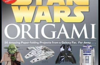 Star Wars Origami :36 Amazing Paper-Folding Projects from a Galaxy Far, Far Away… (used)