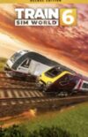 Train Sim World 6: Deluxe Edition (Xbox One / Series S&X)