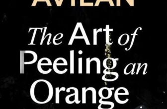 Victoria Avilan – The Art of Peeling an Orange – Kindle Edition