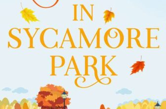 Autumn in Sycamore Park (The Warm Days of Autumn Book 1) – kindle edition