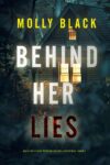 Behind Her Lies (An Elise Close Psychological ThrillerBook One) – kindle edition