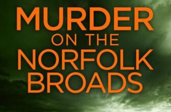 HEATHER PECK – MURDER ON THE NORFOLK BROADS (Detective Geldard Mysteries Book 1) Kindle Edition