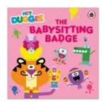 Hey Duggee: The Babysitting Badge