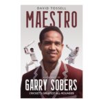 Maestro: Portrait of Garry Sobers, Crickets Greatest All-Rounder