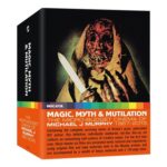 Magic, Myth & Mutilation: Micro-Budget Cinema of Michael Murphy 19672015