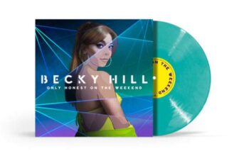 Only Honest On the Weekend Becky Hill Vinyl