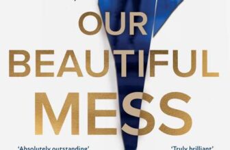 Our Beautiful Mess by Adele Parks : The Brand-New Number One Bestseller (Hardcover) Sold by Shaw Distributing / FBA