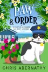 Paw and Order: A Cat Detective Cozy Mystery (The Detective Whiskers Cozy Mystery Series Book 1) – kindle edition