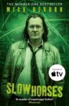 Slow Horses (Slough House Thriller 1) by Mick Herron – Kindle Edition