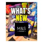 Whats NEW at M&S (Watch Video)