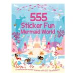 555 Sticker Fun – Mermaid World Activity Book