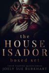 6 Book Vampire Box Set – Joely Sue Burkhart – The House Isador Boxed Set: Their Vampire Queen Books 1-6 – Kindle Edition
