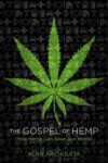 Alan Archuleta – The Gospel of Hemp: How Hemp Can Save Our World – Kindle Edition