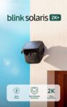 Blink Solaris 2K (newest gen) Solar-powered Outdoor 2K wireless smart security camera with Sync Module ( Black or White / Prime )