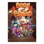 Born of Bread PC Key