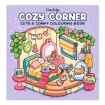 Cozy Corner: Calming Colouring Book