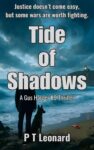 Crime Thriller – P T Leonard – Tide of Shadows (The Gus Harper K9 Thrillers Book 1) – Kindle Edition