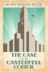 Crime Thriller – PJ Fitzsimmons – The Case of the Canterfell Codicil (Anty Boisjoly Mysteries Book 1) Kindle Edition