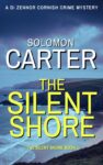 Crime Thriller – Solomon Carter – The Silent Shore (The DI Zennor Cornish Crime Mysteries Book 1) Kindle Edition
