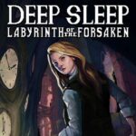 Deep Sleep: Labyrinth of the Forsaken (Point & Click Adventure) PC/Steam