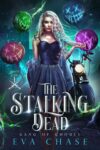 Eva Chase – The Stalking Dead (Gang of Ghouls Book 1) – Kindle Edition